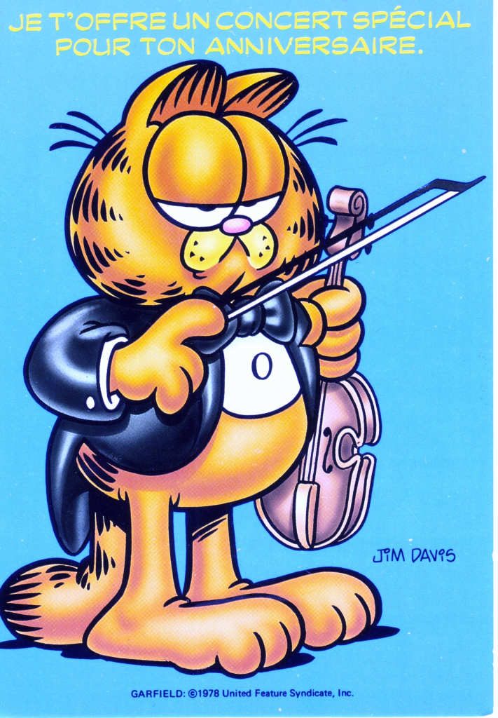 Indexation : Garfield##Auteurs : Jim Davis##Légende : "Je t'offre un concert spécial##pour ton anniversaire##Epoque : Moderne##Propriété : Ani-014-Roy